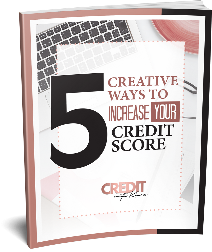 5 Creative Ways To Increase Your Credit Score Ebook - Credit With Kiara