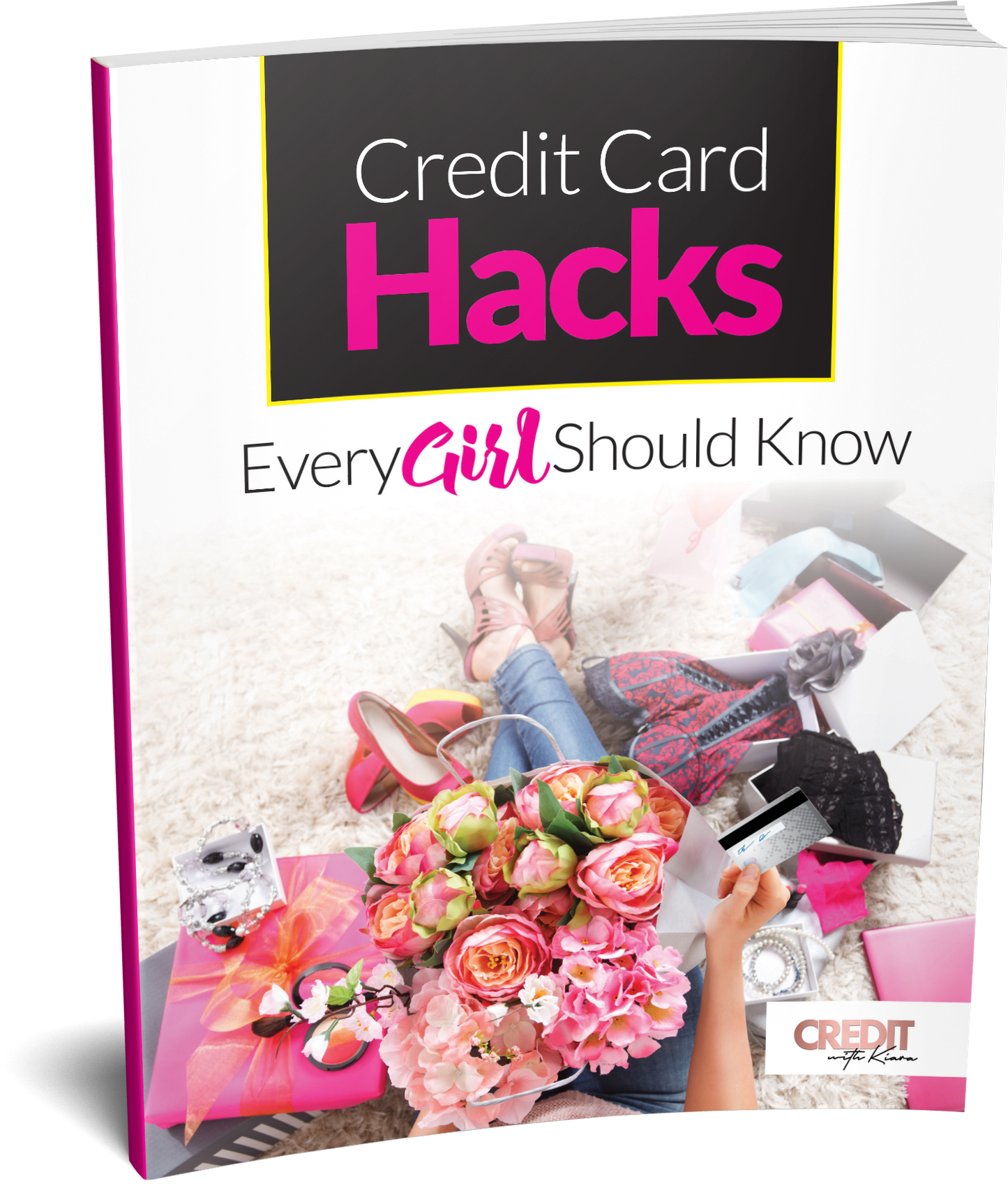 Credit Card Hacks Every Girl Should Know - Credit With Kiara