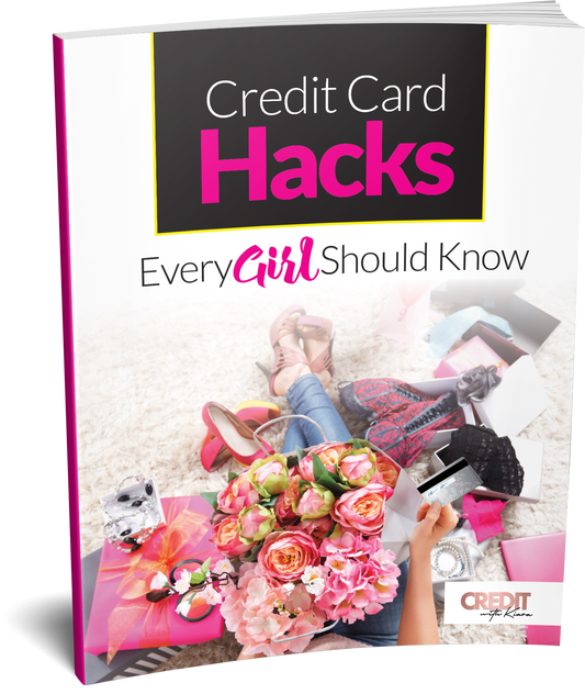 Credit Card Hacks Every Girl Should Know - Credit With Kiara