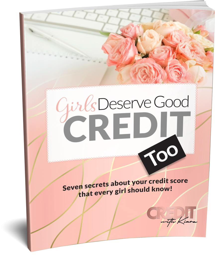 7 Secrets About Your Credit Score That Every Girl Should Know! - Credit With Kiara