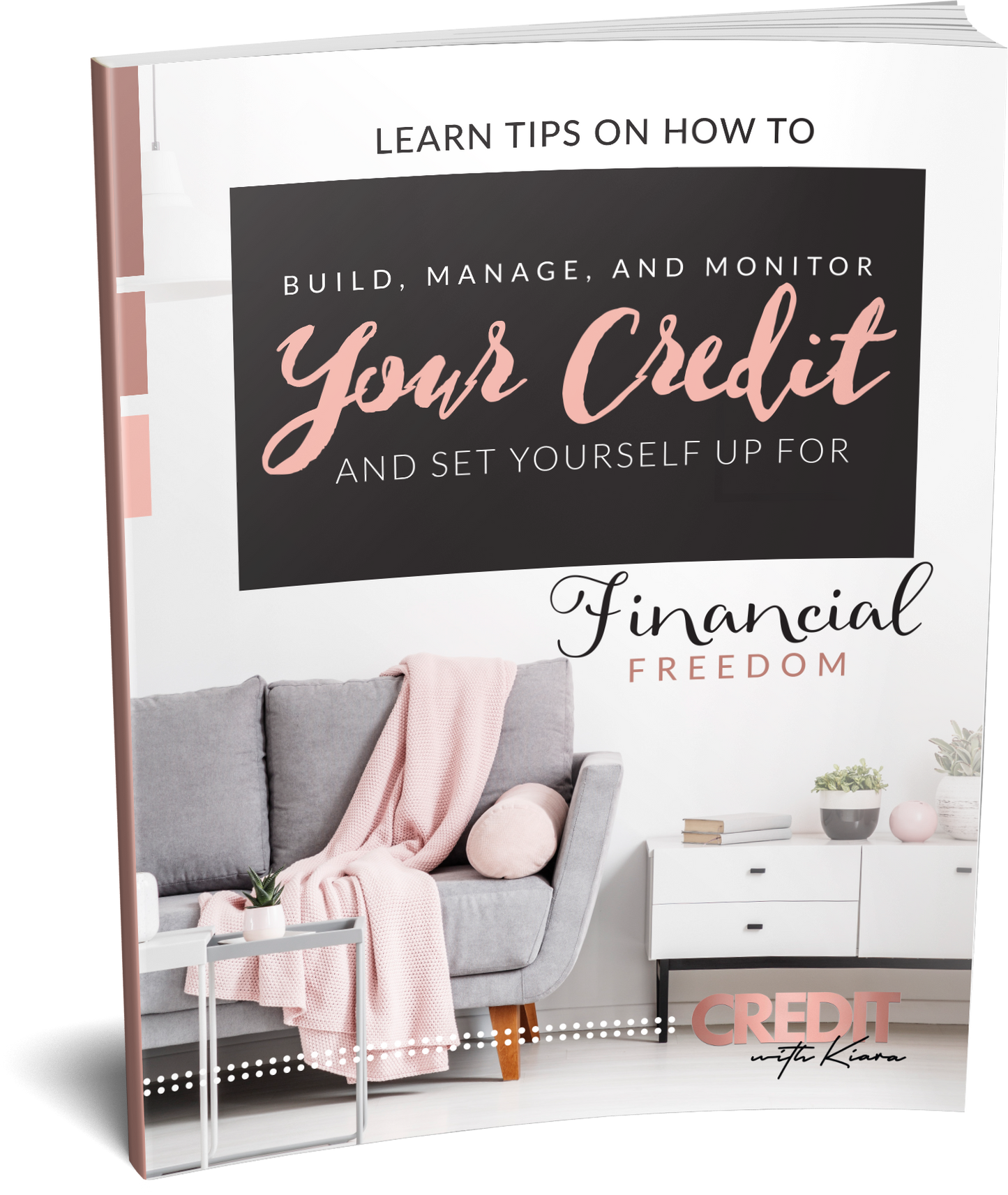 Build, Manage, & Monitor Your Credit And Set Yourself Up For Financial Freedom - Credit With Kiara